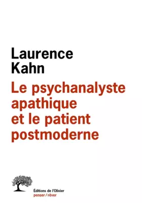 Couverture du produit · Le Psychanalyste apathique et le patient postmoderne