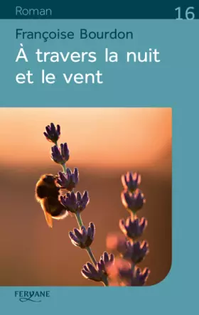 Couverture du produit · A travers la nuit et le vent