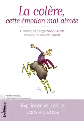 Couverture du produit · La colère, cette émotion mal-aimée : Exprimer sa colère sans violence