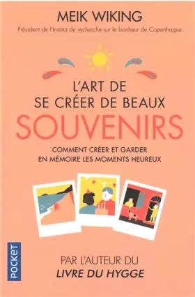 Couverture du produit · L'Art de se créer de beaux souvenirs