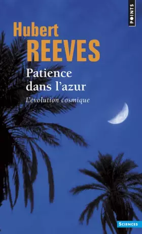 Couverture du produit · Patience dans l'azur. L'évolution cosmique