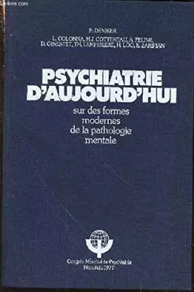 Couverture du produit · Psychiatrie d'aujourd'hui : Sur des formes modernes de la pathologie mentale
