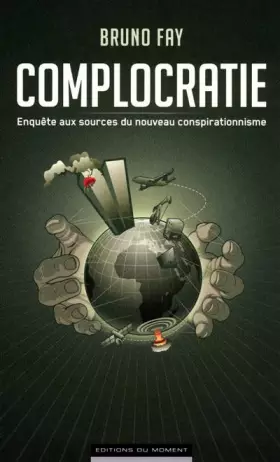 Couverture du produit · Complocratie : Enquête aux sources du nouveau conspirationnisme