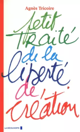 Couverture du produit · Petit traité de la liberté de création