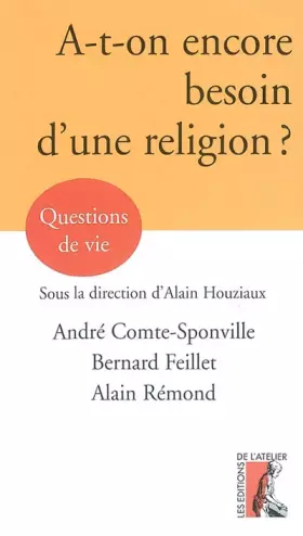 Couverture du produit · A-t-on encore besoin d'une religion ?