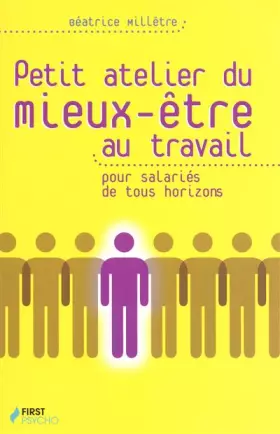 Couverture du produit · Petit atelier du mieux-être au travail, pour salariés de tous horizons