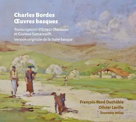 Couverture du produit · Bordes, Charles : Oeuvres Basques