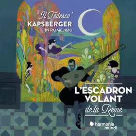 Couverture du produit · Il Tedesco Kapsberger In Rome, 1610