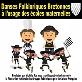 Couverture du produit · Danses Folkloriques Bretonnes À l'Usage des Écoles Maternelles