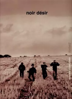 Couverture du produit · Noir Desir Songbook Vol.2 Score + Tab