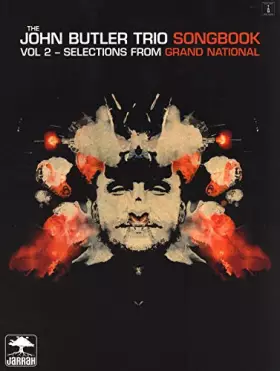 Couverture du produit · The John Butler Trio Songbook: Volume 2 - Selections From Grand National