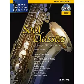 Couverture du produit · Soul Classics: 14 soulige Hits & Melodien. Tenor-Saxophon. (Schott Saxophone Lounge)