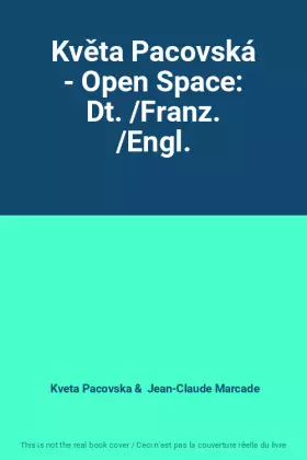 Couverture du produit · Květa Pacovská - Open Space: Dt. /Franz. /Engl.