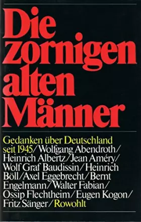 Couverture du produit · Die zornigen alten Männer. Gedanken über Deutschland seit 1945