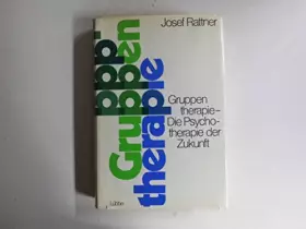 Couverture du produit · Gruppentherapie. Die Psychotherapie der Zukunft