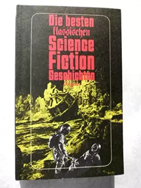 Couverture du produit · Die besten klassischen Science Fiction-Geschichten