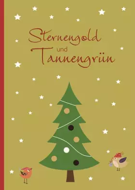 Couverture du produit · Sternengold und Tannengrün (Kleine Geschenke: Ein Geschenkheft)