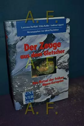 Couverture du produit · Der Zeuge aus dem Gletscher: Das Rätsel der frühen Alpen-Europäer