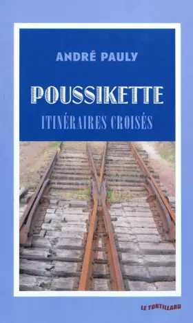 Couverture du produit · Poussikette: Itinéraires croisés