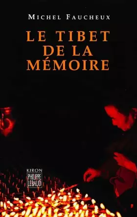 Couverture du produit · Le Tibet de la mémoire