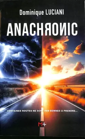 Couverture du produit · Anachronic: Certaines routes ne sont pas bonnes à prendre