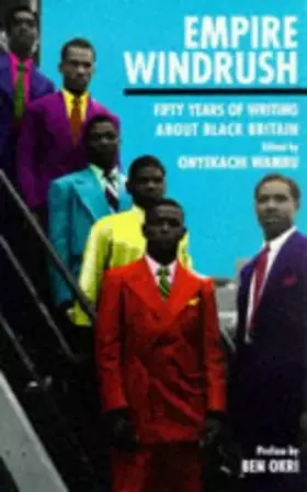 Couverture du produit · Empire Windrush: Fifty Years of Writing About Black Britain