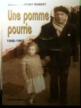 Couverture du produit · UNE POMME POURRIE 1946-1962