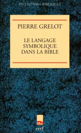 Couverture du produit · LE LANGAGE SYMBOLIQUE DANS LA BIBLE