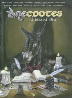 Couverture du produit · Anecdotes, Tome 1 : Ni bête ni têtu