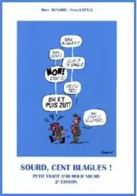 Couverture du produit · Sourd, cent blagues !: Petit traité d'humour sourd