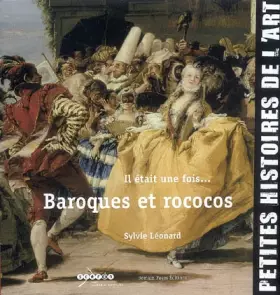 Couverture du produit · Il était une fois. Baroques et rococos