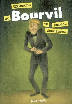 Couverture du produit · Chansons de Bourvil en bandes dessinées