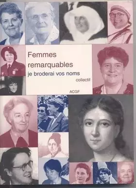 Couverture du produit · Femmes remarquables, je broderai vos noms