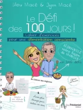 Couverture du produit · Le defi des 100 jours ! cahier d'exercices pour une alimentation consciente