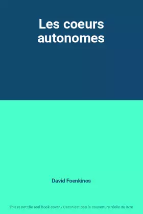 Couverture du produit · Les coeurs autonomes