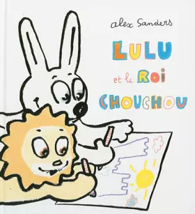Couverture du produit · Lulu et le roi chouchou