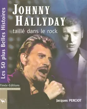 Couverture du produit · Johnny Hallyday : Taillé dans le rock