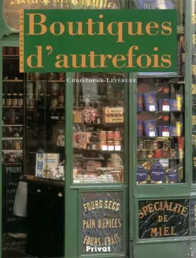Couverture du produit · La France des boutiques d'autrefois