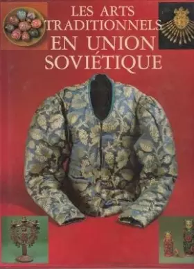 Couverture du produit · Les arts traditionnels en Union Soviétique.