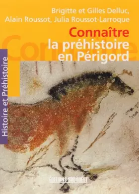 Couverture du produit · Prehistoire en Périgord/Connaitre