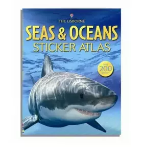 Couverture du produit · Usborne Sticker Atlas: Seas and Oceans