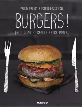 Couverture du produit · Burgers !: hot-dogs et bagels entre potes
