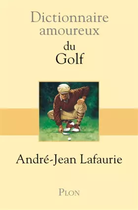 Couverture du produit · Dictionnaire amoureux du Golf