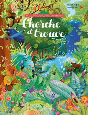Couverture du produit · A la découverte des animaux: Cherche et trouve - Dès 5 ans