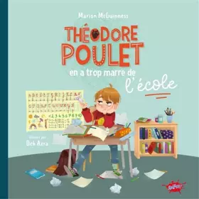 Couverture du produit · Théodore Poulet en a trop marre de l'école