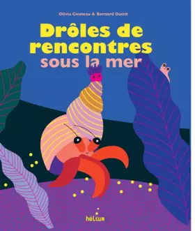 Couverture du produit · Drôles de rencontres sous la mer
