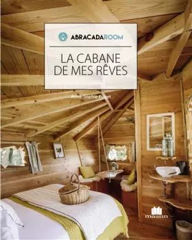Couverture du produit · La cabane de mes rêves
