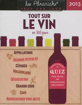Couverture du produit · Calendrier Almaniak Tout sur le vin en 365 jours 2013