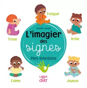 Couverture du produit · L'imagier des signes, mes émotions - Eveil - Signer avec bébé - Dès 6 mois