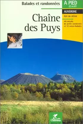 Couverture du produit · Chaîne des Puys : Ballades et randonnées en Auvergne